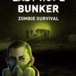 Скачать Last Hope Bunker: Zombie Survival торрент бесплатно