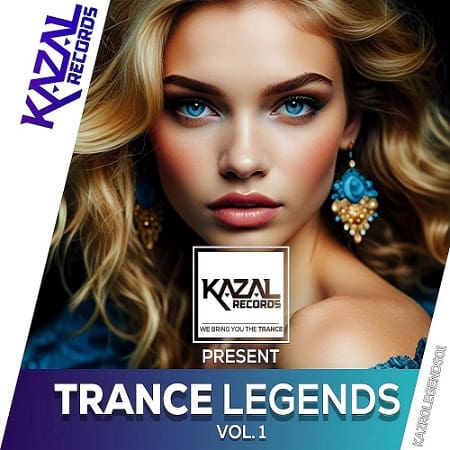 Kazal Records Present - Trance Legends Vol.1 (2024) MP3