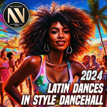 Latin Dances In Style Dancehall (2024) MP3