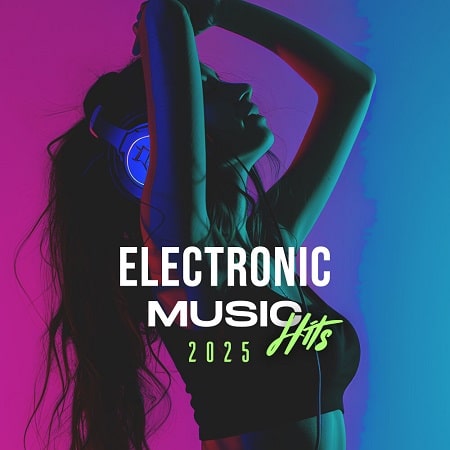 Electronic Music Hits 2025 (2025) MP3
